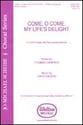 Come, O Come, My Life's Delight SATB choral sheet music cover